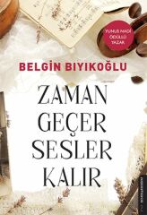 Zaman Geçer Sesler Kalır BELGİN BIYIKOĞLU