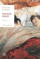 Defneler Kesildi EDOUARD DUJARDİN