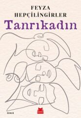 Tanrıkadın FEYZA HEPÇİLİNGİRLER