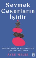 Sevmek Cesurların İşidir AYŞE MELEK