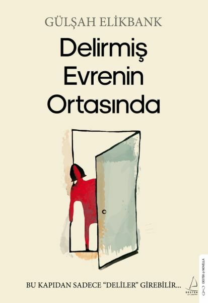 Delirmiş Evrenin Ortasında GÜLŞAH ELİKBANK