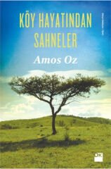 Köy Hayatından Sahneler AMOS OZ