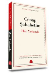 Hac Yolunda CENAP ŞAHABETTİN