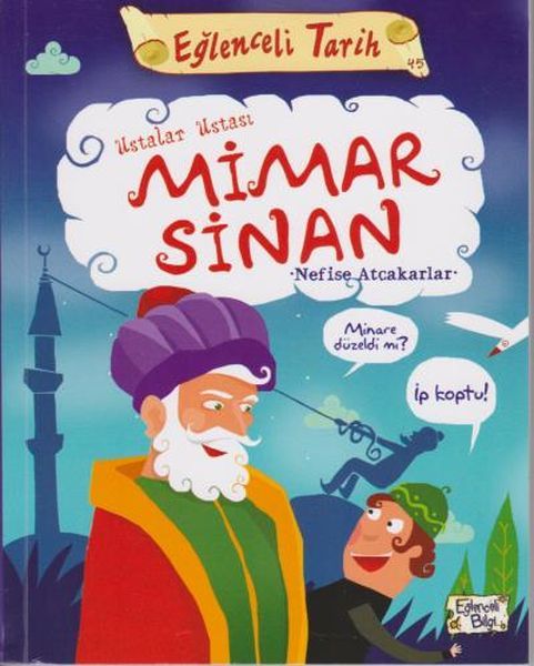Ustalar Ustası Mimar Sinan NEFİSE ATÇAKARLAR