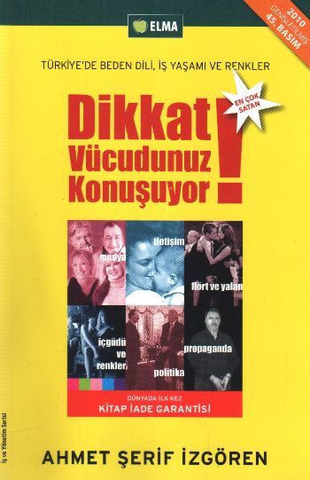 Dikkat Vücudunuz Konuşuyor AHMET ŞERİF İZGÖREN