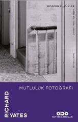 Mutluluk Fotoğrafı Modern Klasikler RİCHARD YATES