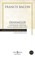 Denemeler-Güvenilir Öğütler Ya Da ... (K.Kapak) FRANCIS BACON