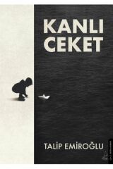 Kanlı Ceket TALİP EMİROĞLU