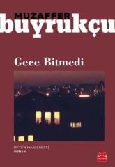 Gece Bitmedi MUZAFFER BUYRUKÇU