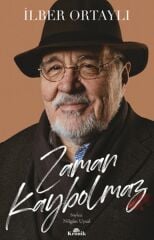 Zaman Kaybolmaz İLBER ORTAYLI
