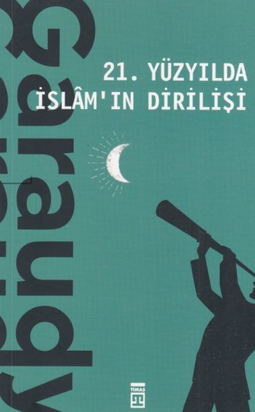 21. Yüzyılda İslamın Dirilişi ROGER GARAUDY
