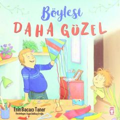 Böylesi Daha Güzel ESİN BACACI TANER