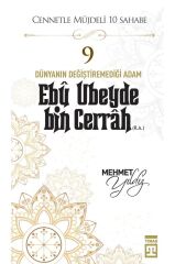 Cennetle Müjdeli Sahabe Ebû Ubeyde Bin Cerrah R.A MEHMET YILDIZ