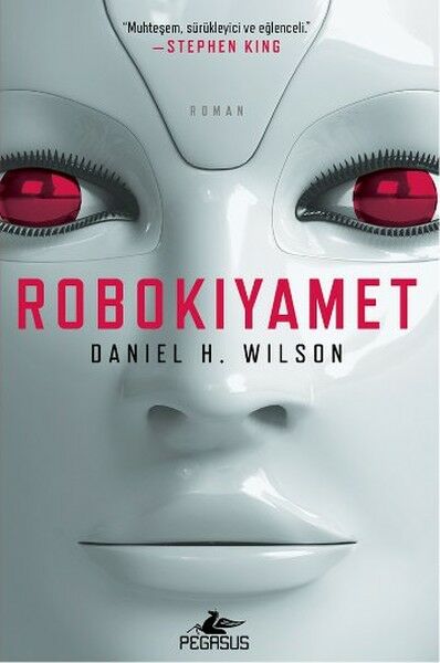 Robokıyamet DANİEL H. WİLSON