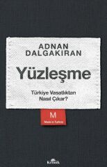 Yüzleşme Türkiye Vasatlıktan Nasıl Çıkar ADNAN DALGAKIRAN