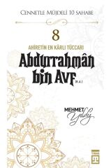 Cennetle Müjdeli Sahabe Abdurrahman Bin Avf R.A. MEHMET YILDIZ