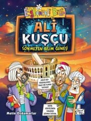 Ali Kuşçu - Sönmeyen Bilim Güneşi METİN ÖZDAMARLAR
