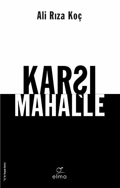 Karşı Mahalle ALİ RIZA KOÇ