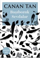 Başıbozuk Sevdalar CANAN TAN
