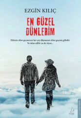 En Güzel Dünlerim EZGİN KILIÇ