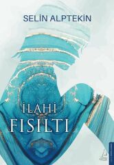 İlahi Fısıltı SELİN ALPTEKİN