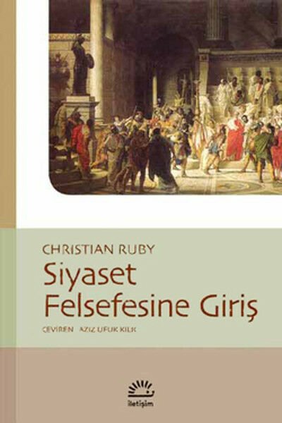 Siyaset Felsefesine Giriş CHRİSTİAN RUBY