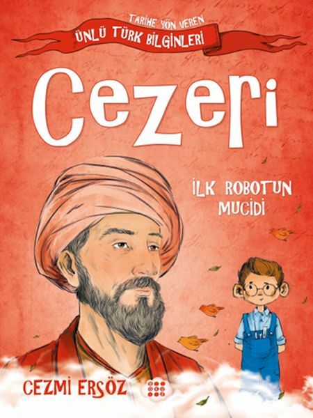 Cezeri İlk Robotun Mucidi CEZMİ ERSÖZ