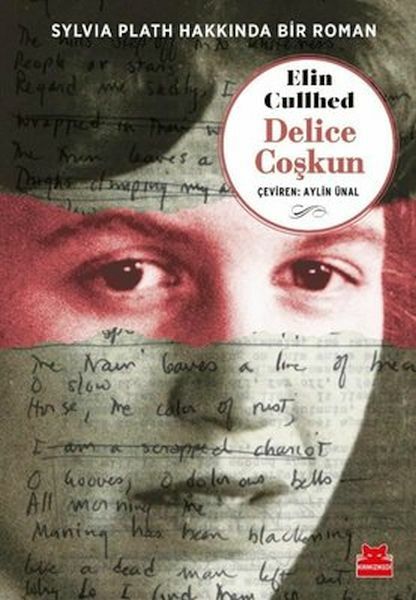 Delice Coşkun Sylvia Plath Hakkında Bir Roman ELİN CULLHED