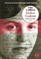 Delice Coşkun Sylvia Plath Hakkında Bir Roman ELİN CULLHED