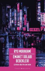 Emanet Dolabı Bebekleri RYU MURAKAMİ