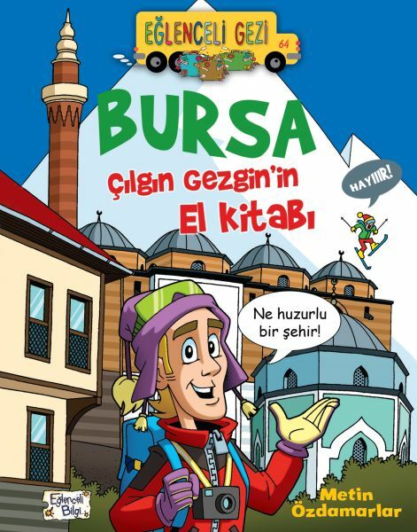 Bursa Çılgın Gezginin El Kitabı METİN ÖZDAMARLAR