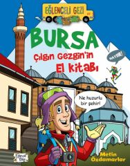 Bursa Çılgın Gezginin El Kitabı METİN ÖZDAMARLAR