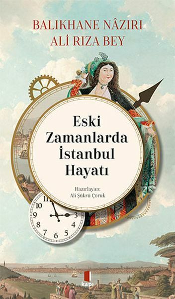 Eski Zamanlarda İstanbul Hayatı ALİ RIZA BEY