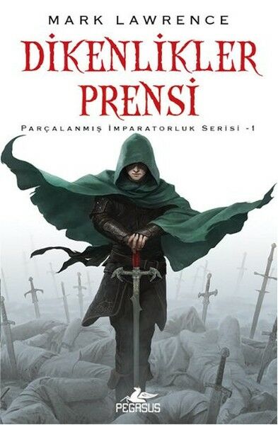 Dikenlikler Prensi Parçalanmış İmparatorluk Serisi 1 MARK LAWRENCE