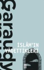 İslamın Vadettikleri ROGER GARAUDY