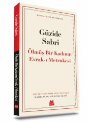 Ölmüş Bir Kadının Evrak ı Metrukesi GÜZİDE SABRİ