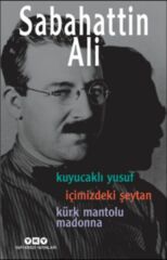 Kuyucaklı Yusuf İçimizdeki Şeytan Kürk Mantolu Madonna 3 Kitap Birarada SABAHATTİN ALİ