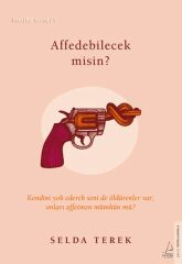 Affedebilecek misin İtiraflar Serisi 3 SELDA TEREK