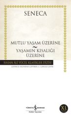 Mutlu Yaşam Üzerine - Yaş.Kıs.Üzerine (K.Kapak) SENECA