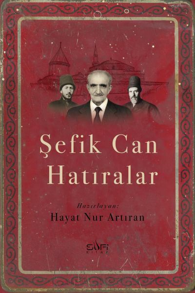 Şefik Can Hatıralar HAYAT NUR ARTIRAN