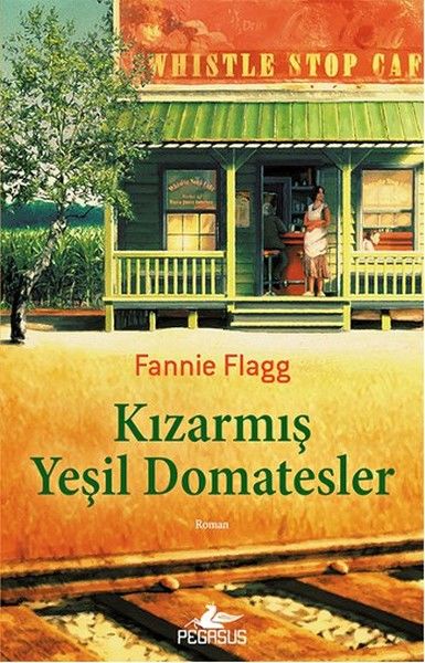 Kızarmış Yeşil Domatesler FANNİE FLAGG