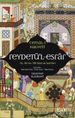 Reydetül-Esrar: Hz. Alinin Yüz Sözü ve Şerhleri CEMAL HALVETİ