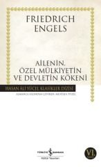 Ailenin Özel Mülkiyetin Ve Devletin Kökeni (K.Kapa FRIEDRICH ENGELS