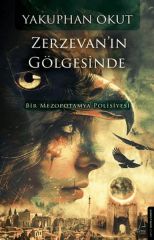 Zerzevanın Gölgesinde YAKUPHAN OKUT