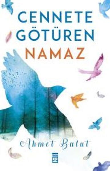 Cennete Götüren Namaz AHMET BULUT