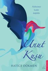 Unut Kuşu HATİCE DÖKMEN