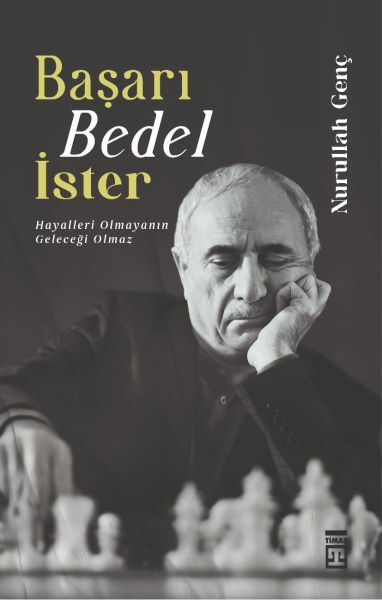 Başarı Bedel İster NURULLAH GENÇ