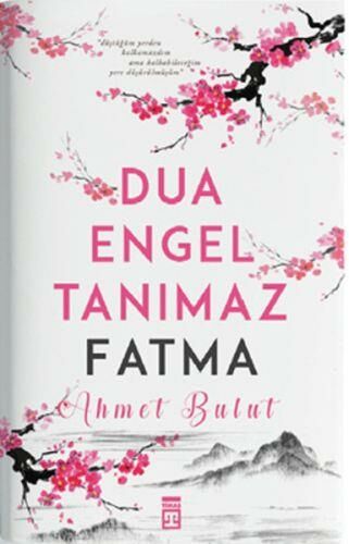 Dua Engel Tanımaz Fatma AHMET BULUT