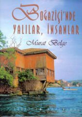 Boğaziçinde Yalılar, İnsanlar Ciltli MURAT BELGE
