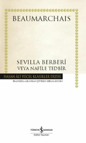 Sevılla Berberi Veya Nafile Tedbir(Ciltli) BEAUMARCHAIS